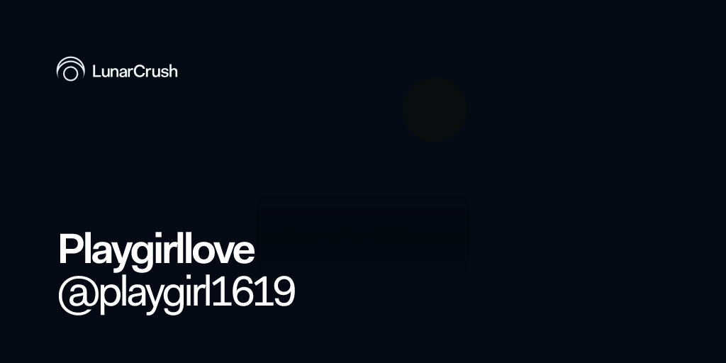 playgirl1619 Trending Social Media Creator Profile on LunarCrush